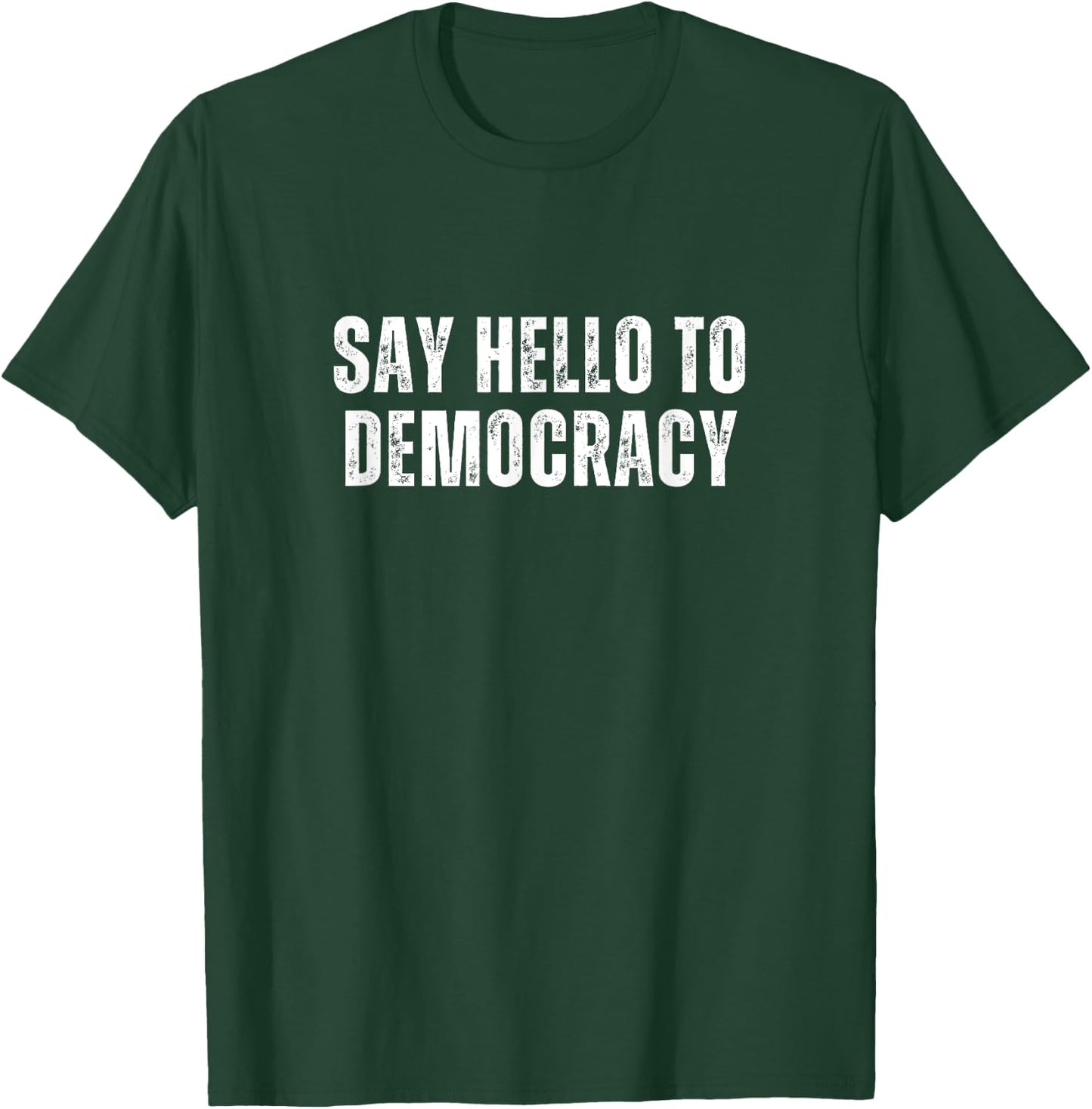 Say Hello to Democracy Game Play Divers T-Shirt - T-Shirt | Forest