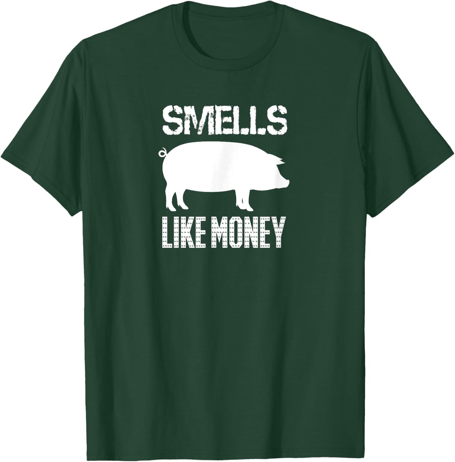 Smells Like Money Farming for Pork Farmers T-Shirt - T-Shirt | Forest