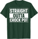 Straight Outta Crock Pot Design for a Crock Pot lover T-Shirt - T-Shirt | Forest