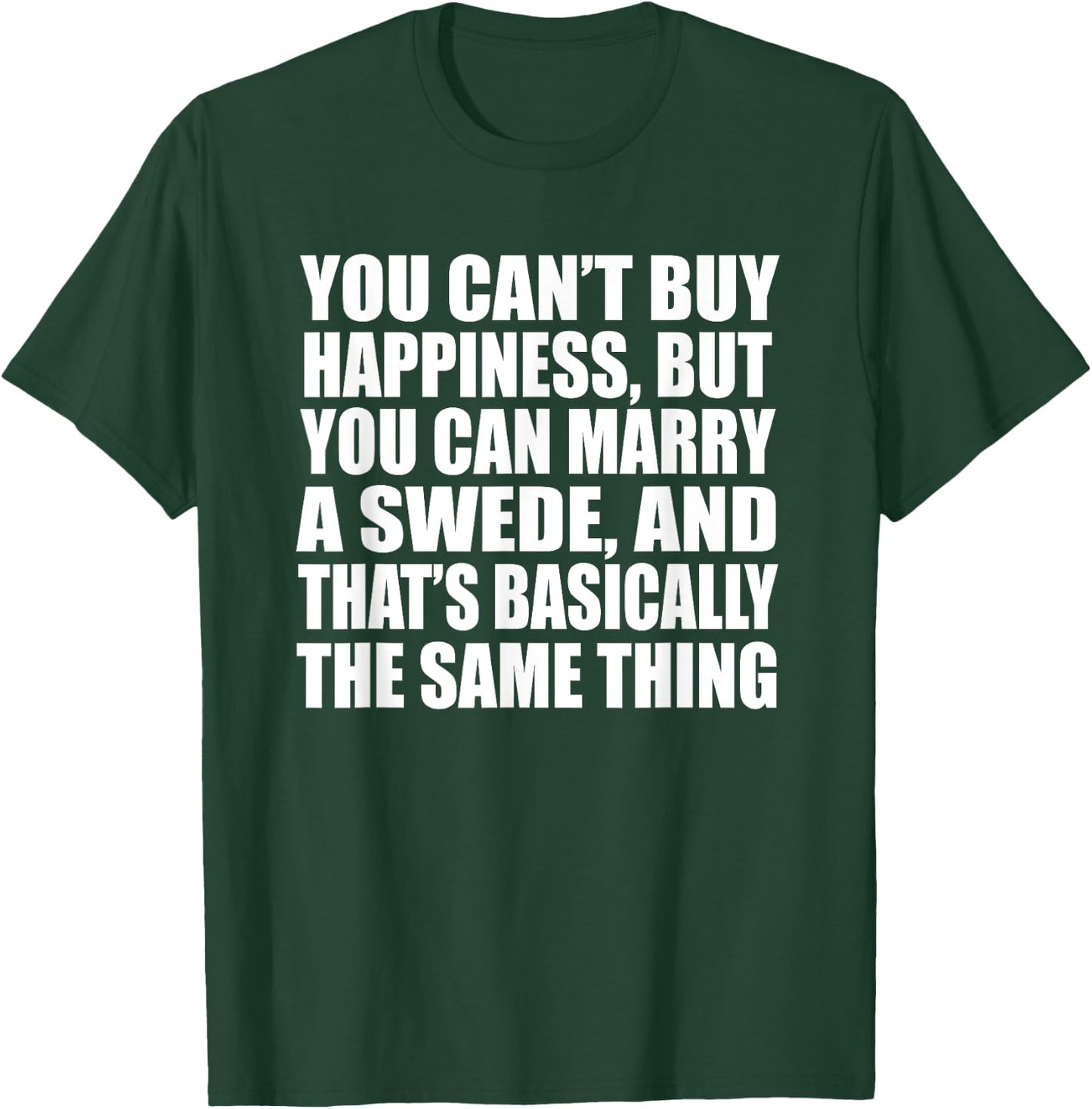 Funny Swedish Wife Swedish Husband Sweden Swede Valentines T-Shirt - T-Shirt | Forest