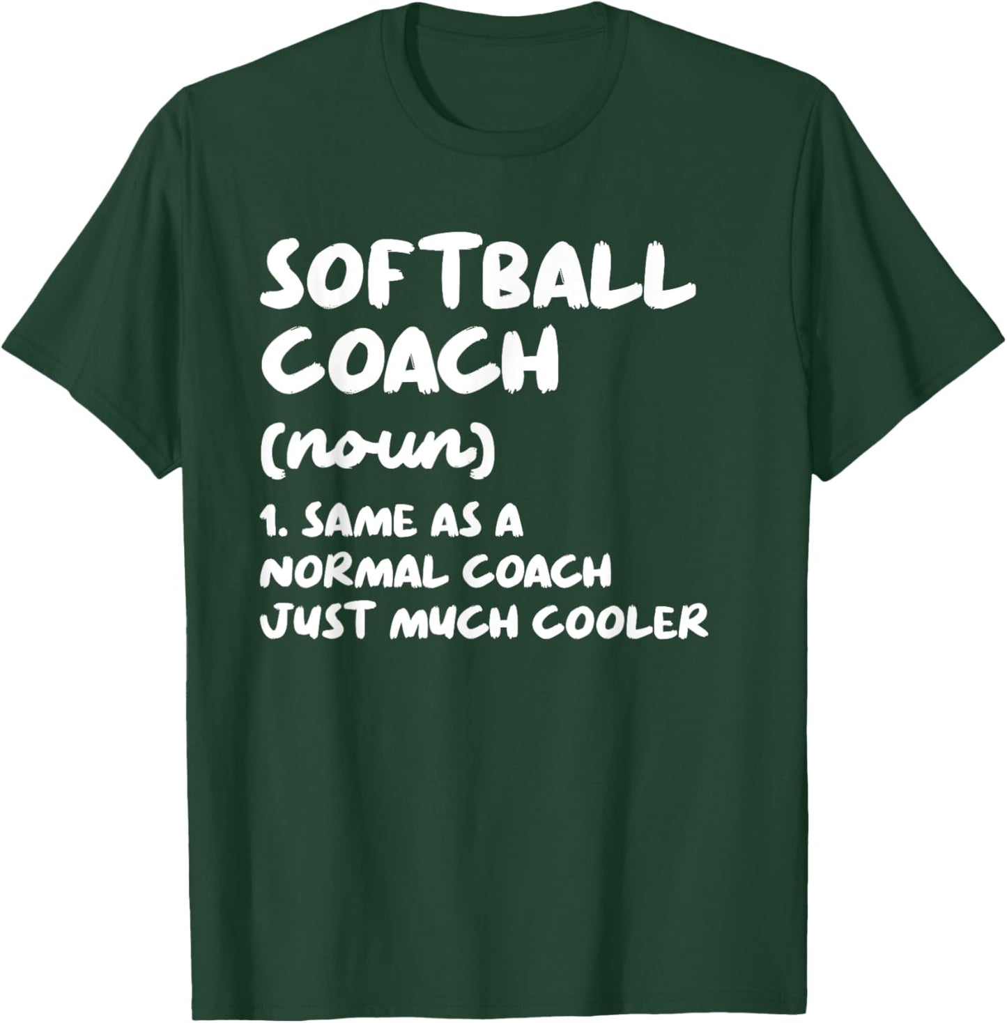 Softball Coach Definition Funny T-Shirt - T-Shirt | Forest