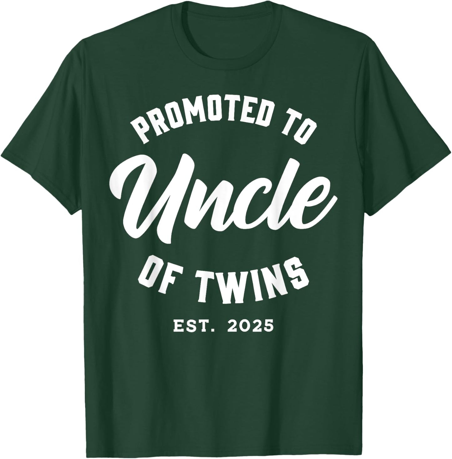 Twins Baby Announcement Family Gifts & Apparel Promoted to Uncle of Twins Est. 2025 Black Short Sleeve T-Shirt - T-Shirt | Forest