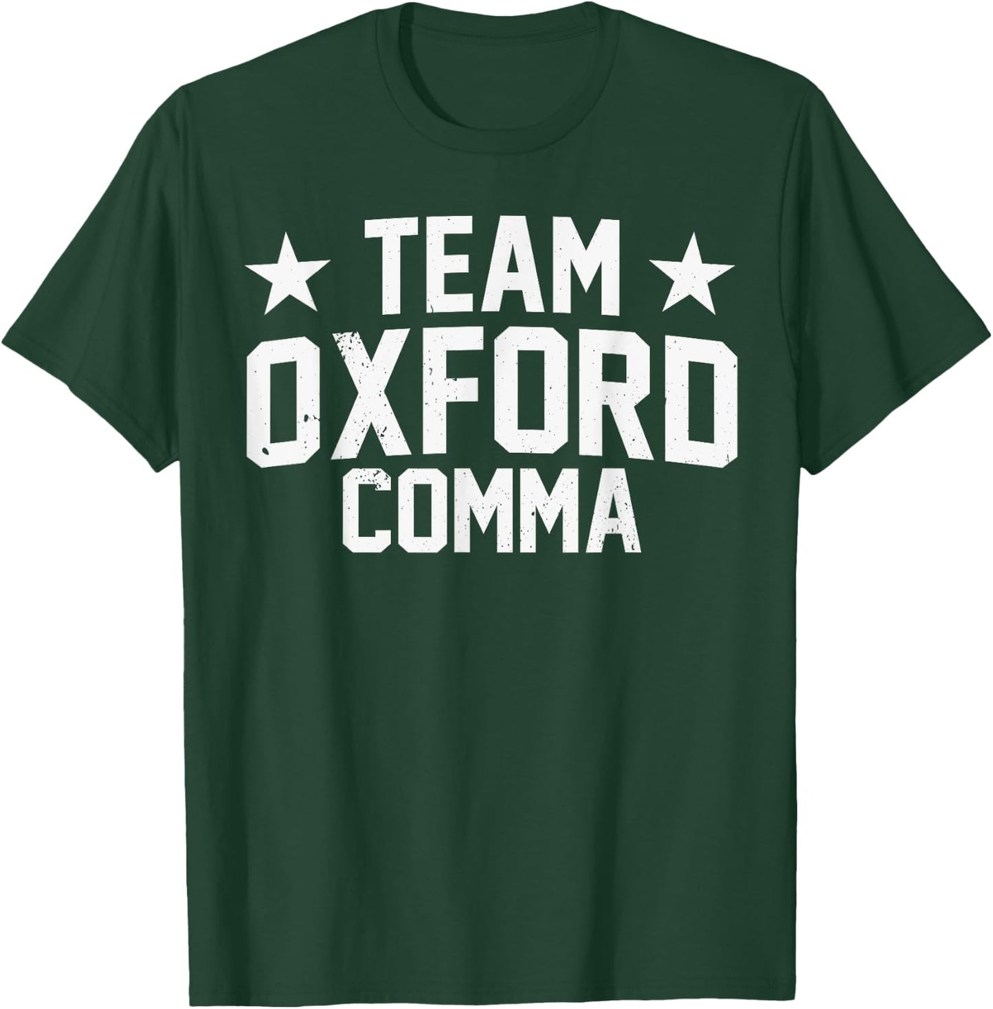 Team Oxford Comma Grammar Police English Nerd T-Shirt - T-Shirt | Forest
