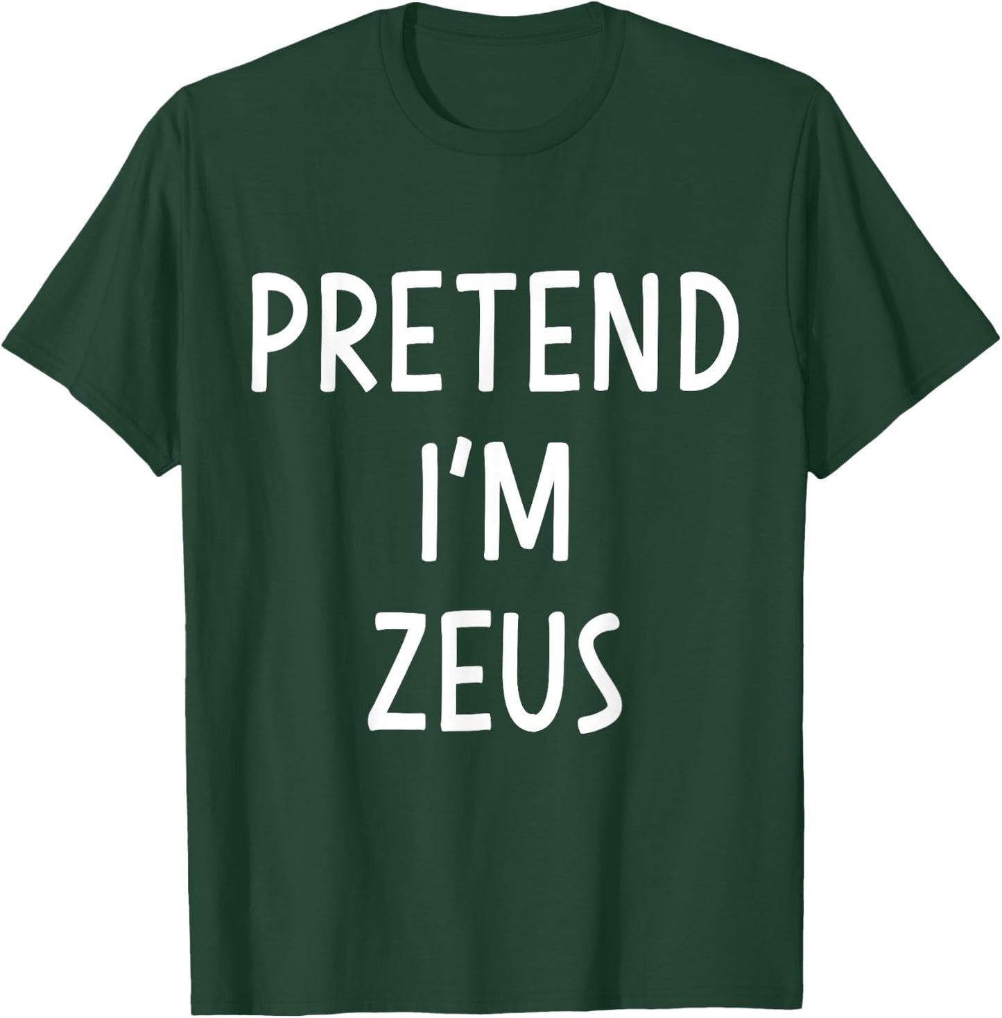 Pretend Im Zeus greek god easy costume for halloween party T-Shirt - T-Shirt | Forest