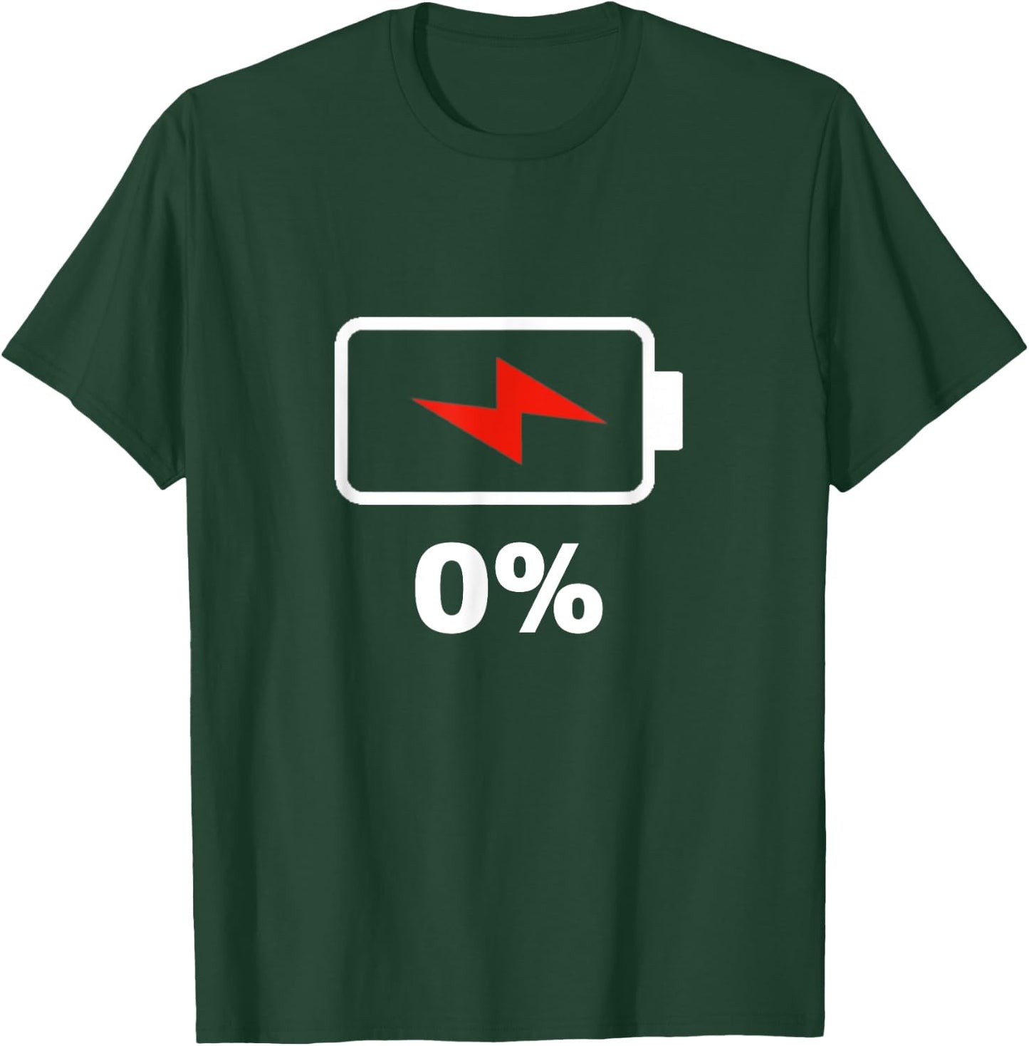 Battery 0% shirt 0% remaining Battery Dead shirt no battery T-Shirt - T-Shirt | Forest