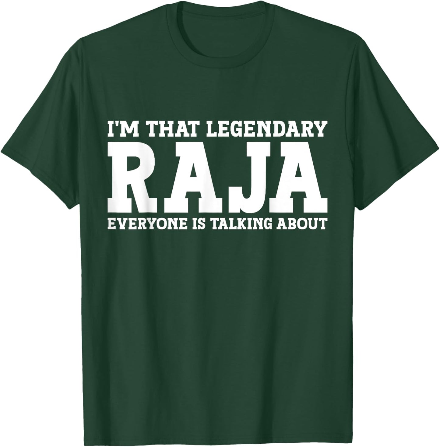 Raja Personal Name First Name Funny Raja T-Shirt - T-Shirt | Forest