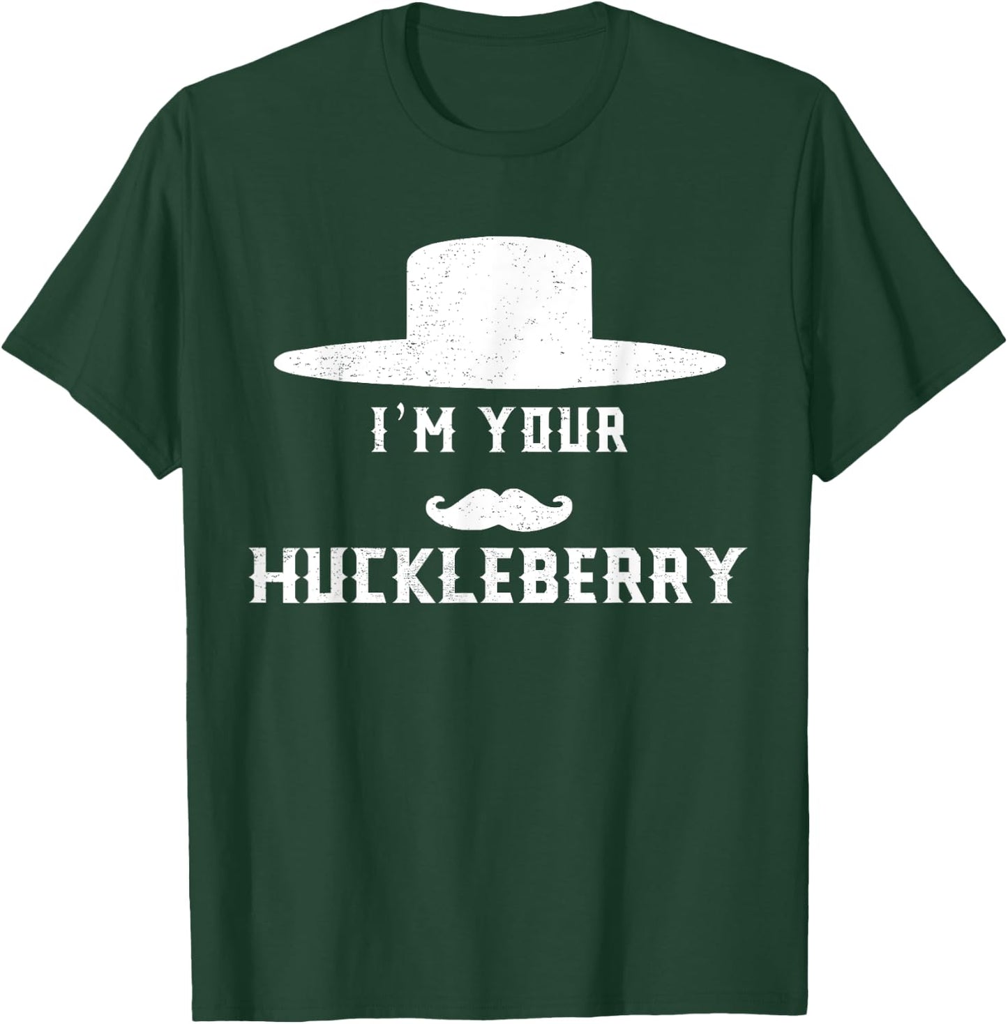I'm Your Vintage Arts Western Movies Apparel Huckleberrys T-Shirt - T-Shirt | Forest