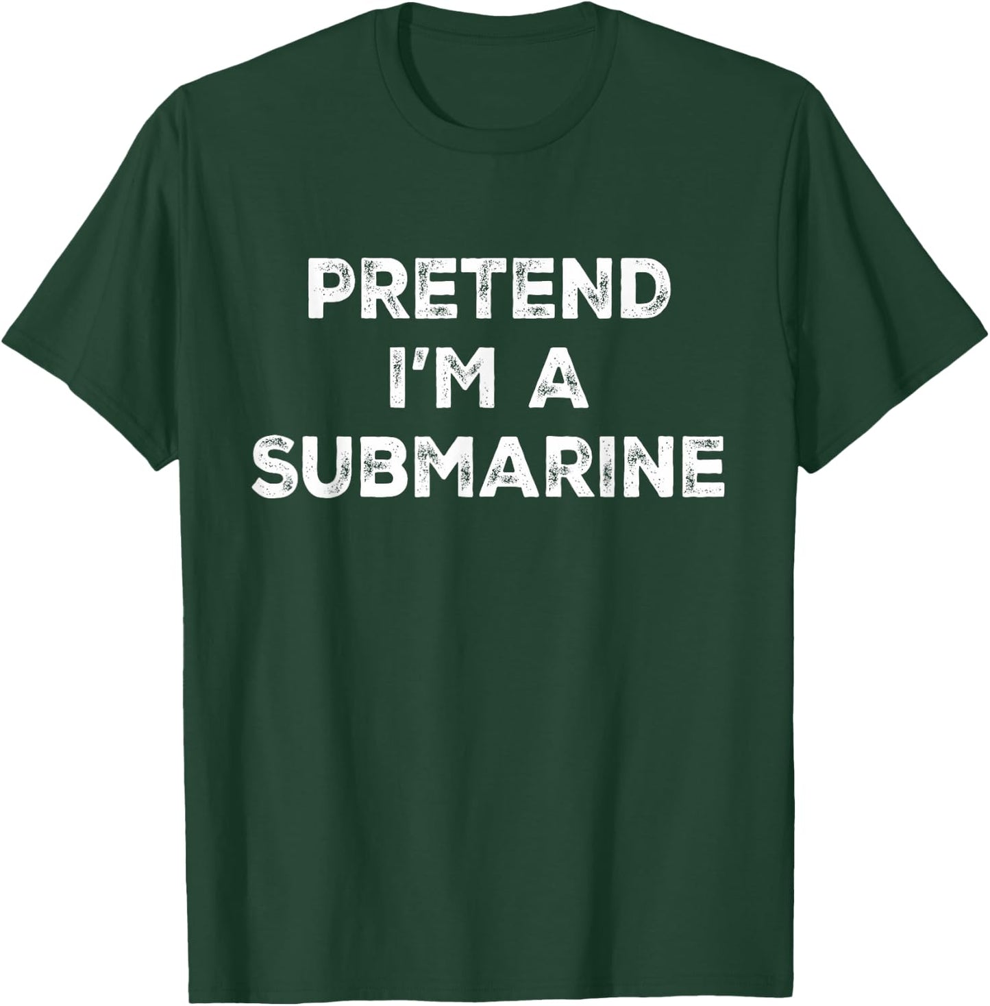 Pretend I'm A Submarine Lazy Halloween Costume T-Shirt - T-Shirt | Forest
