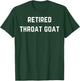 Funny Throat Goat - Adult Humor Sarcastic Outfit T-Shirt - T-Shirt | Forest