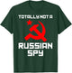 Totally Not A Russian Spy Hammer & Sickle Funny Gift T-Shirt - T-Shirt | Forest