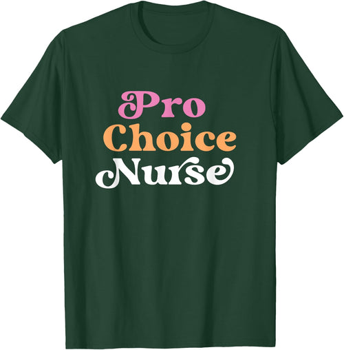 Pro Choice Nurse Feminist Reproductive Rights Roe