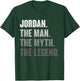Jordan The Man The Myth The Legend Funny Gift Jordan T-Shirt - T-Shirt | Forest