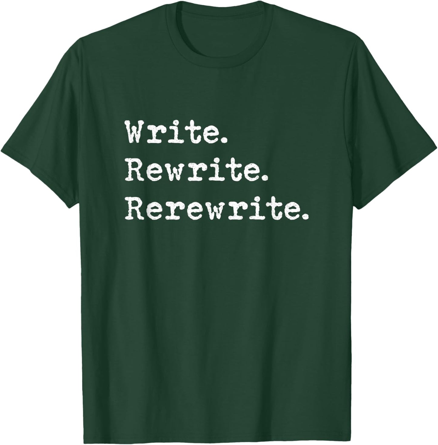 Rewrite Writer Author Book Journalist Novelist Funny T-Shirt - T-Shirt | Forest