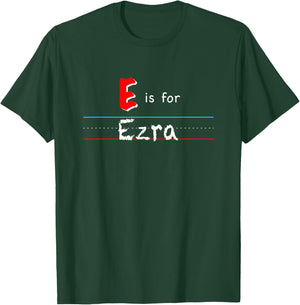 E Is For Ezra, boys custom personalized name kids school T-Shirt - T-Shirt | Forest