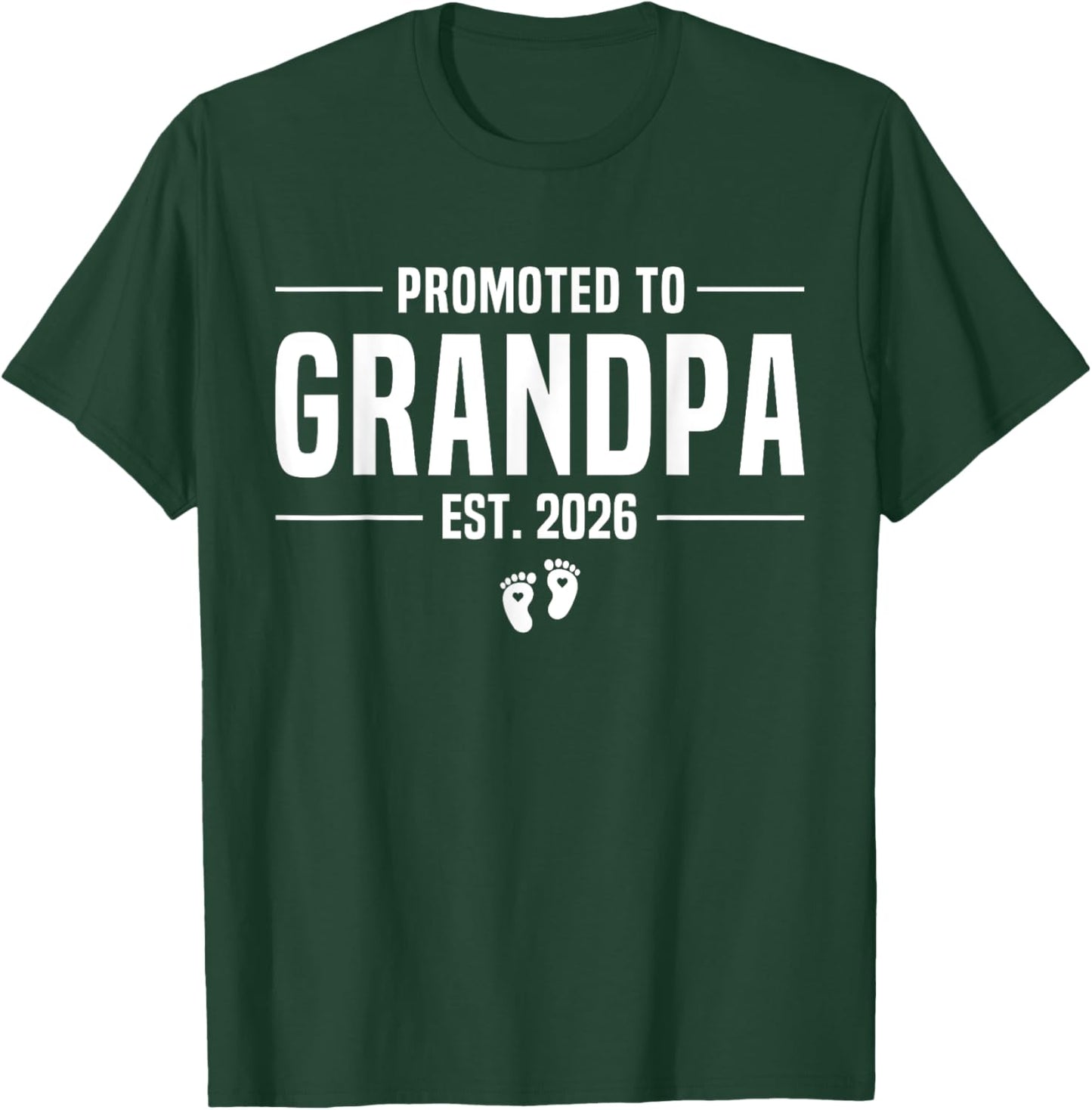 Promoted To Grandpa 2026 Grandpa est 2026 Soon To Be Grandpa T-Shirt - T-Shirt | Forest