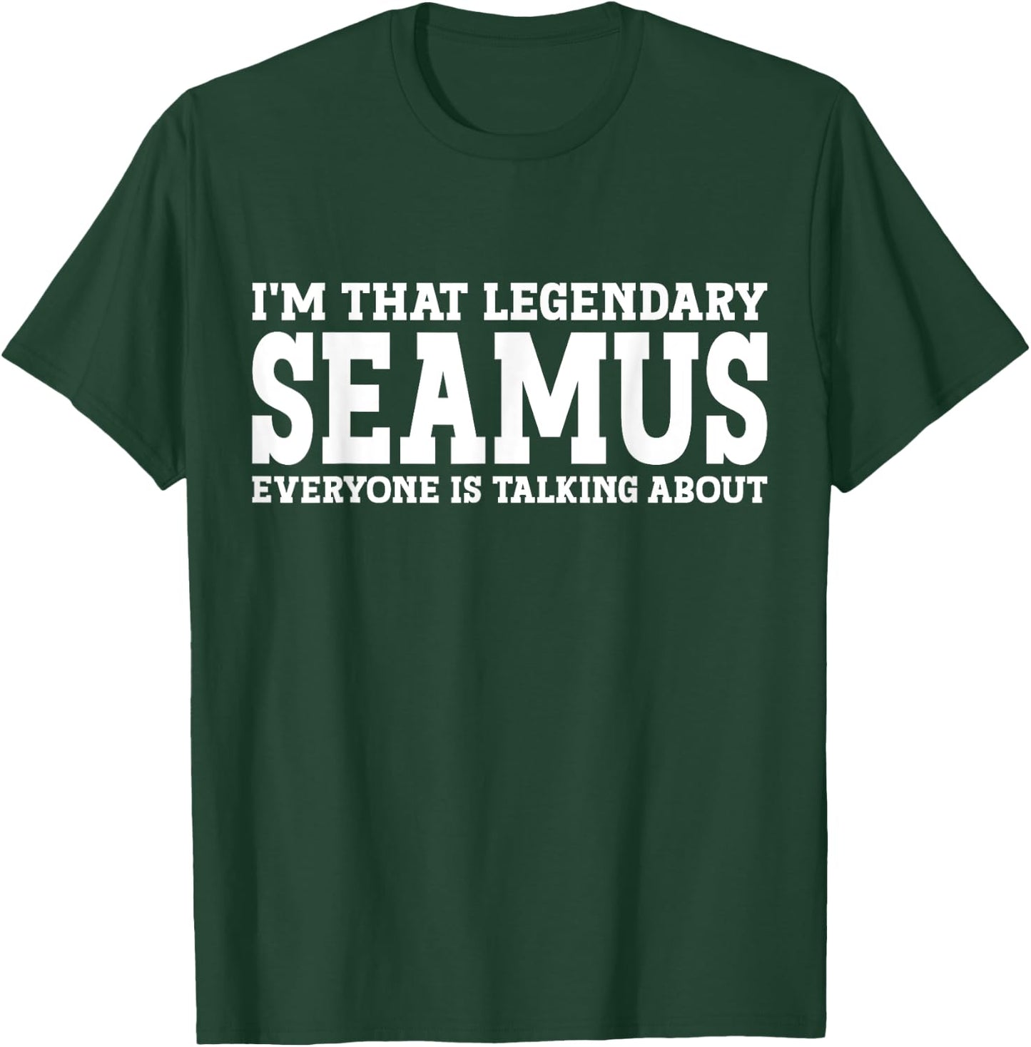 Seamus Personal Name First Name Funny Seamus T-Shirt - T-Shirt | Forest