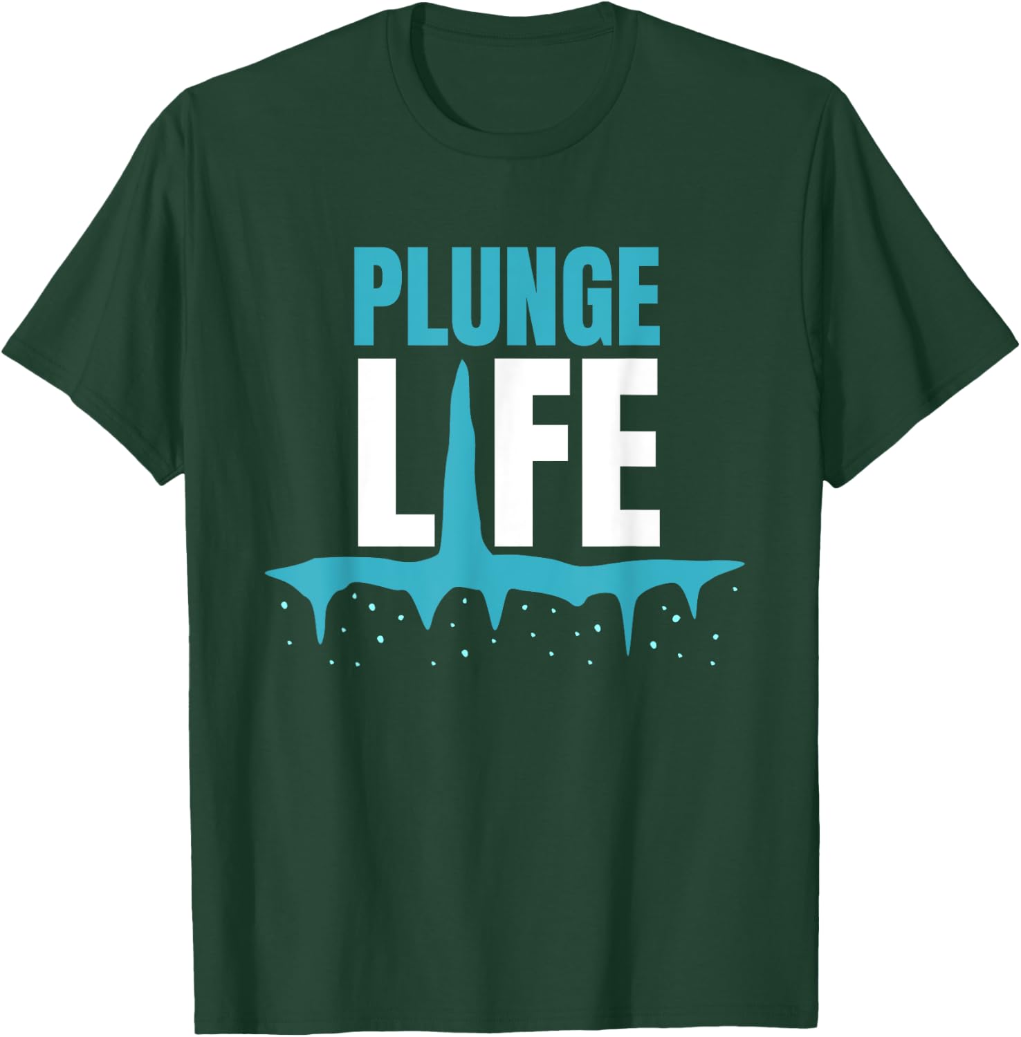 Plunge Life Ice Bath Cold Plunge T-Shirt - T-Shirt | Forest