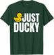 Just Ducky Rubber Duck Bath Duck T-Shirt - T-Shirt | Forest