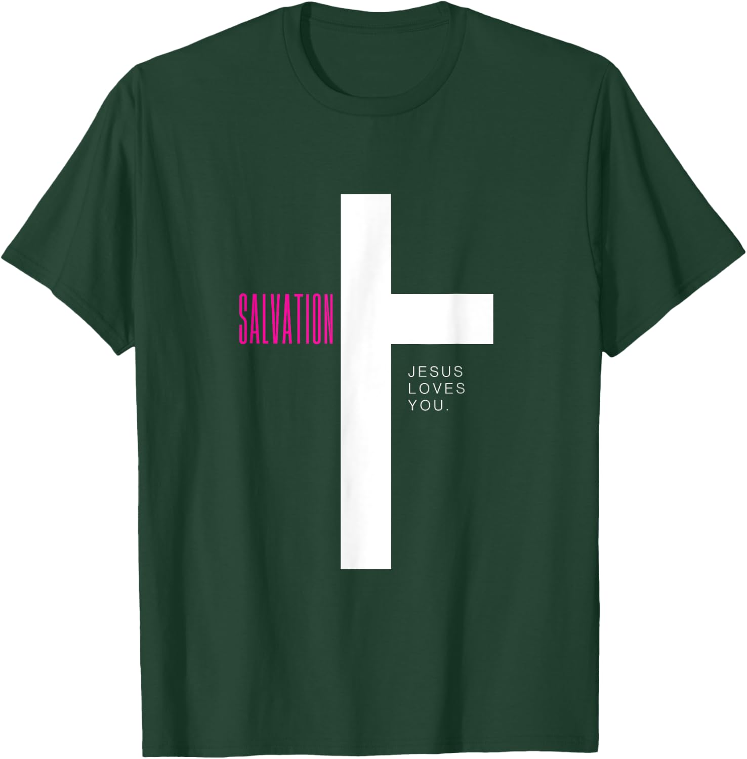 Salvation - Jesus Loves You T-Shirt - T-Shirt | Forest