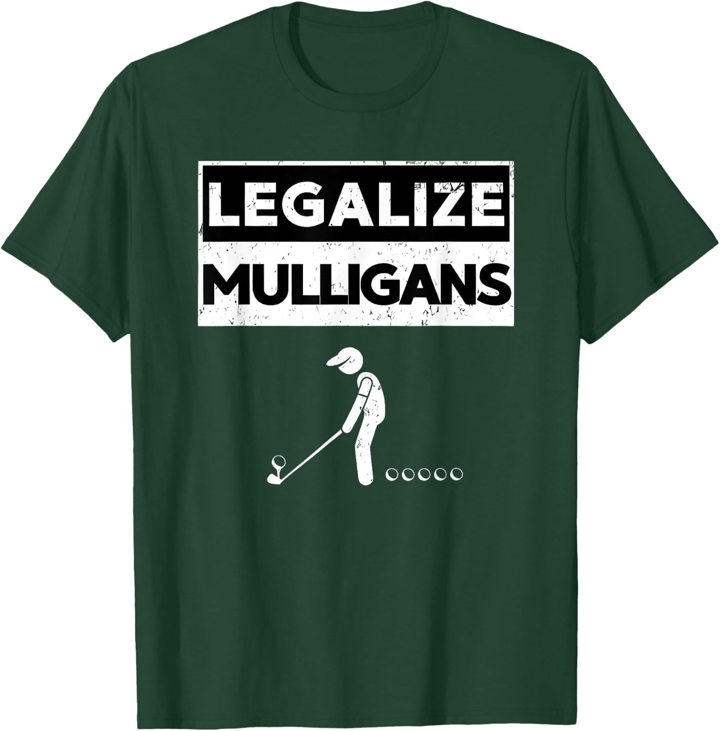Legalize Mulligans Funny Golf T-Shirt - T-Shirt | Forest