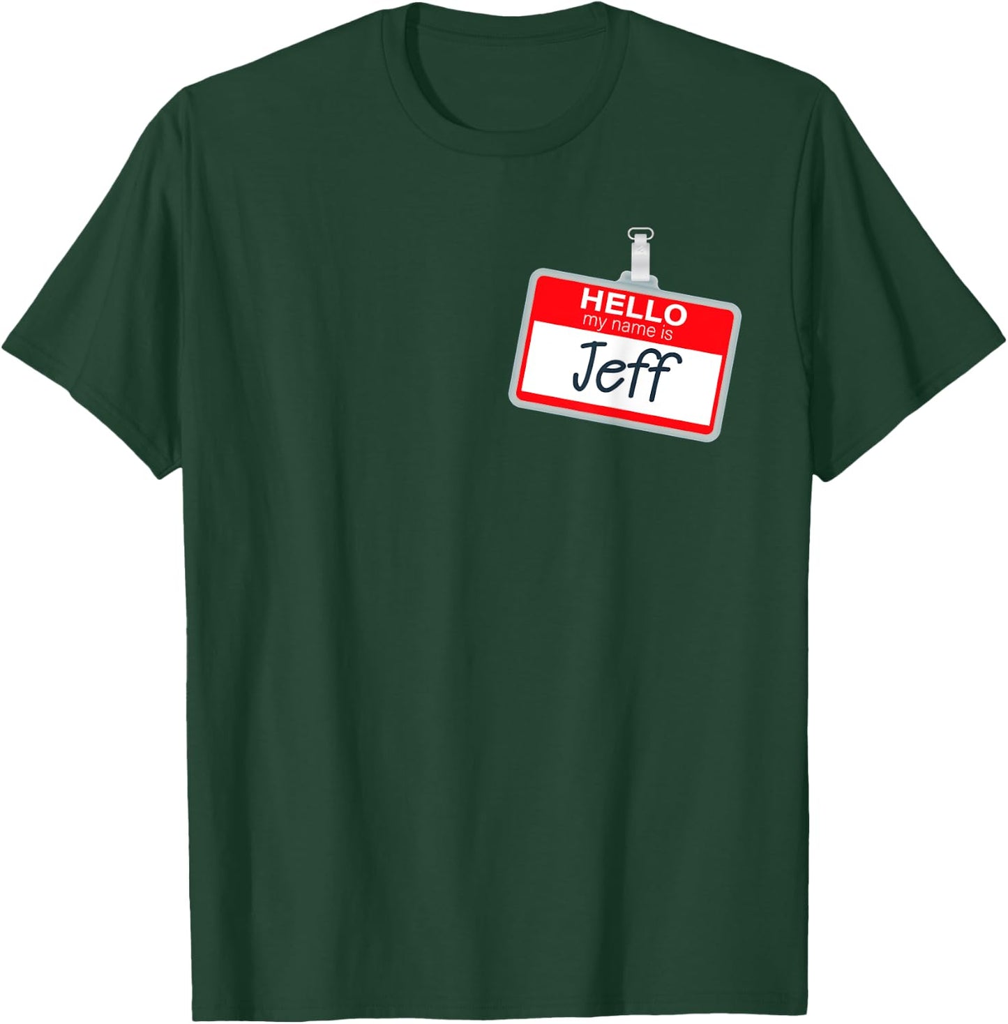 Hello My Name Is Jeff Funny Halloween Costume Name Tag T-Shirt - T-Shirt | Forest