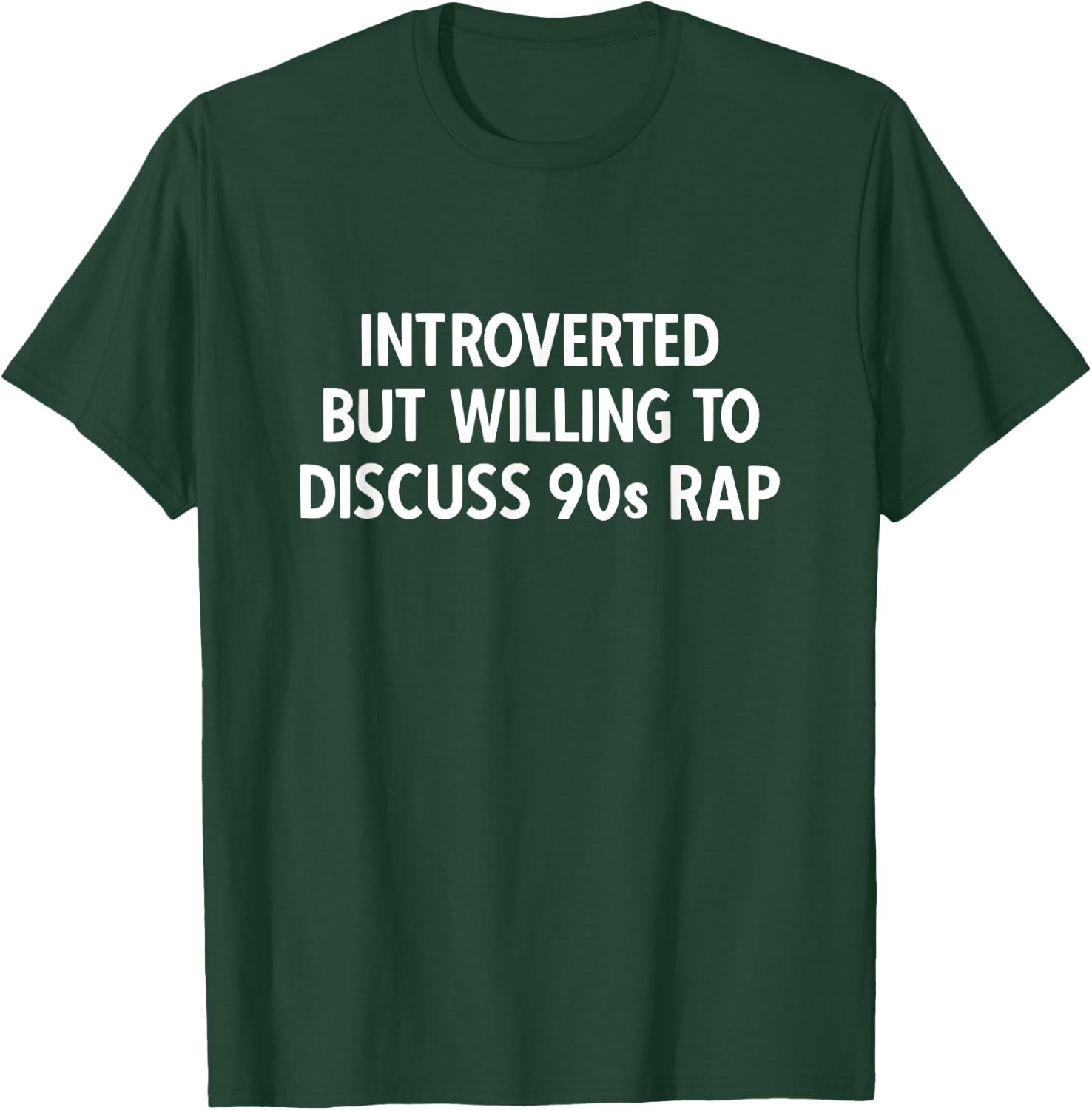 90s Kids Introverted but Willing to Discuss 90s Rap Music T-Shirt - T-Shirt | Forest