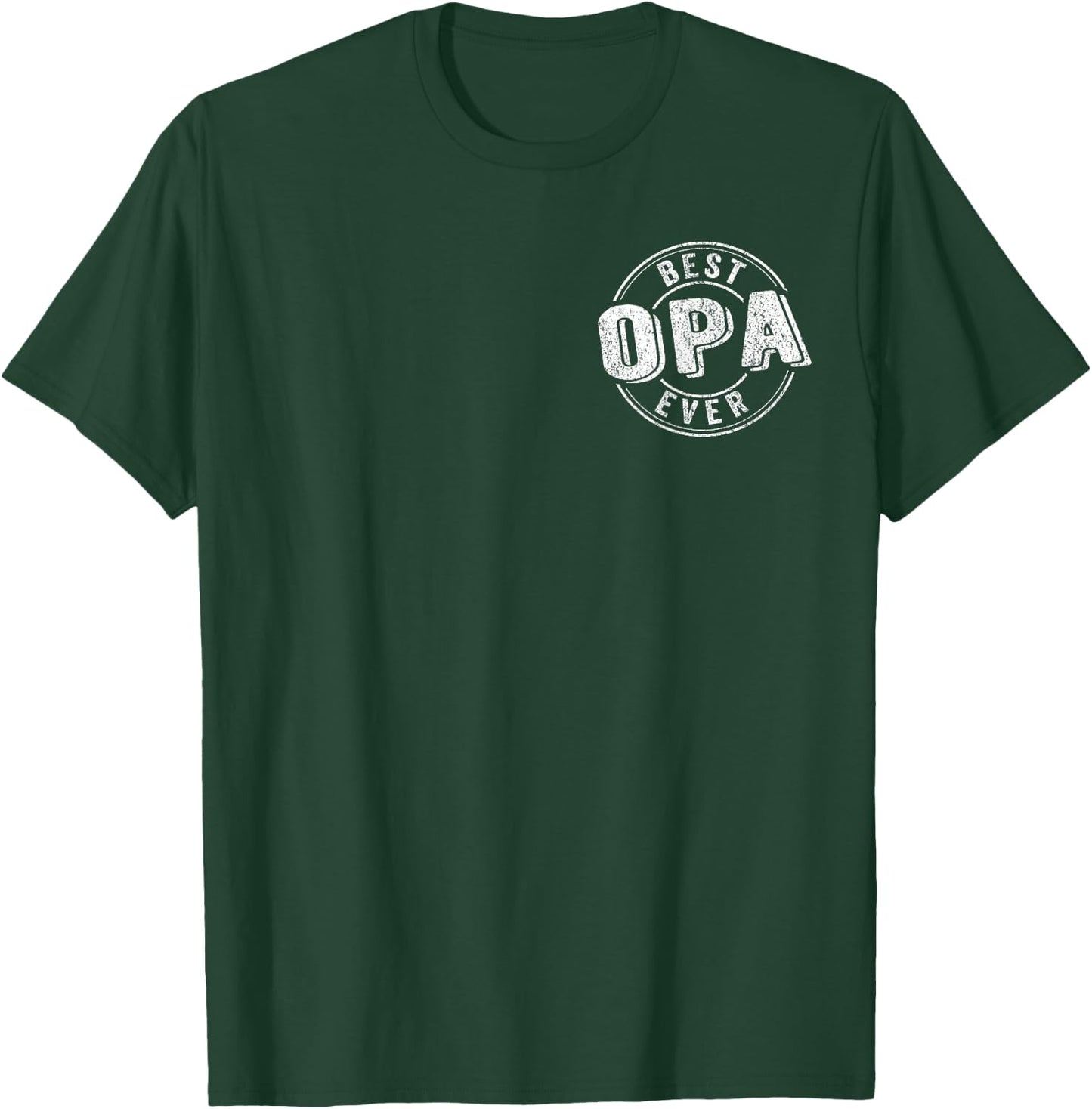 Best Opa Ever Funny Grandpa Quote German Grandpa T-Shirt - T-Shirt | Forest