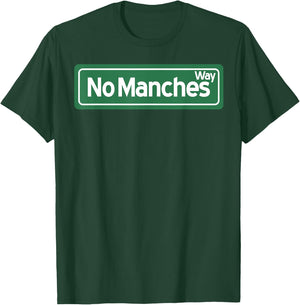 No Manches Way T-Shirt - T-Shirt | Forest