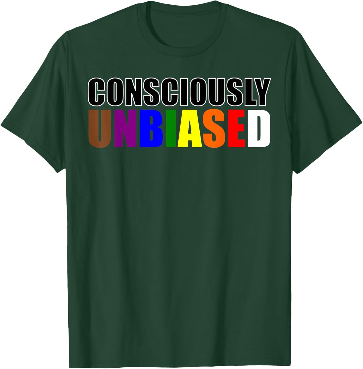 Consciously Unbiased Shirt, Rainbow Shirt, Equality & Equity T-Shirt - T-Shirt | Forest