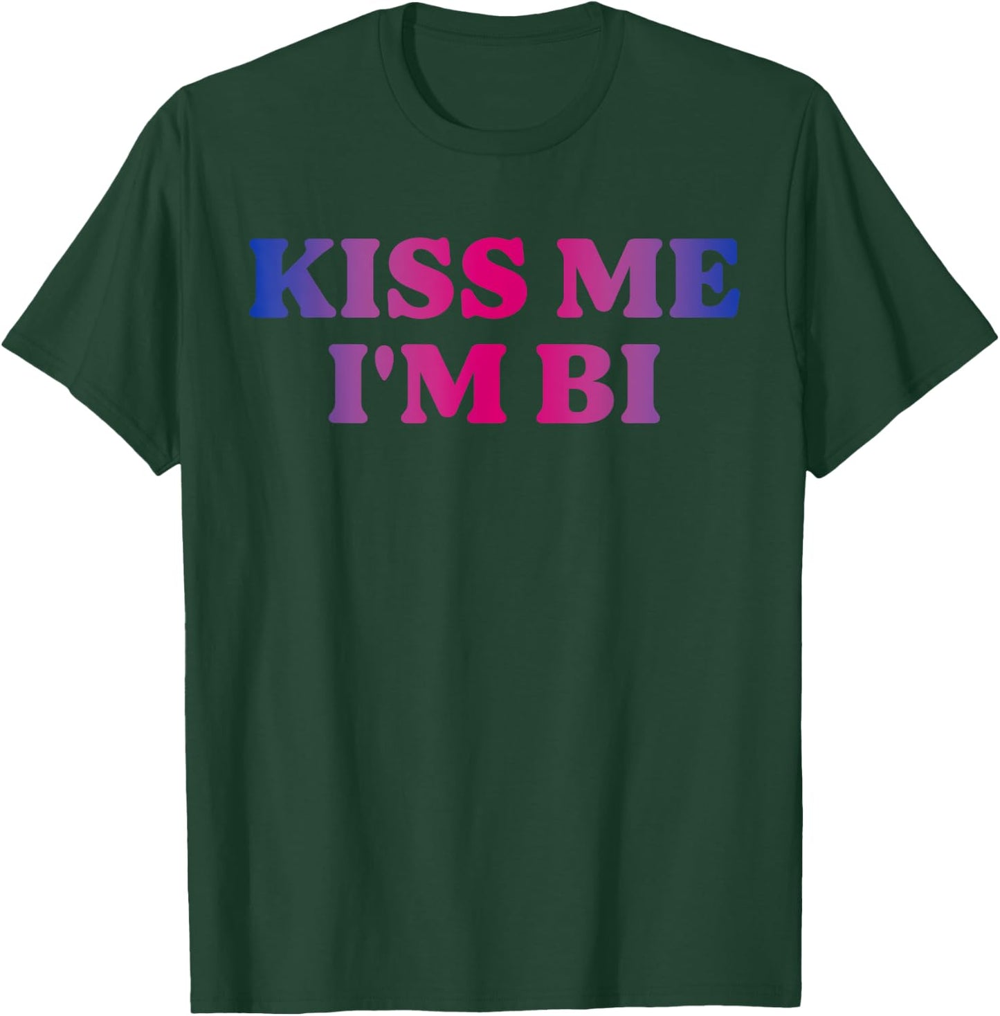 Kiss Me I'm Bi T-Shirt - T-Shirt | Forest