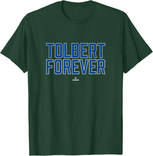 Forever Tyler Tolbert Prospect Baseball Fan Gear T-Shirt - T-Shirt | Forest