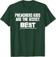 Preachers Kids are The Best Shirt for Pastors Kid Children T-Shirt - T-Shirt | Forest