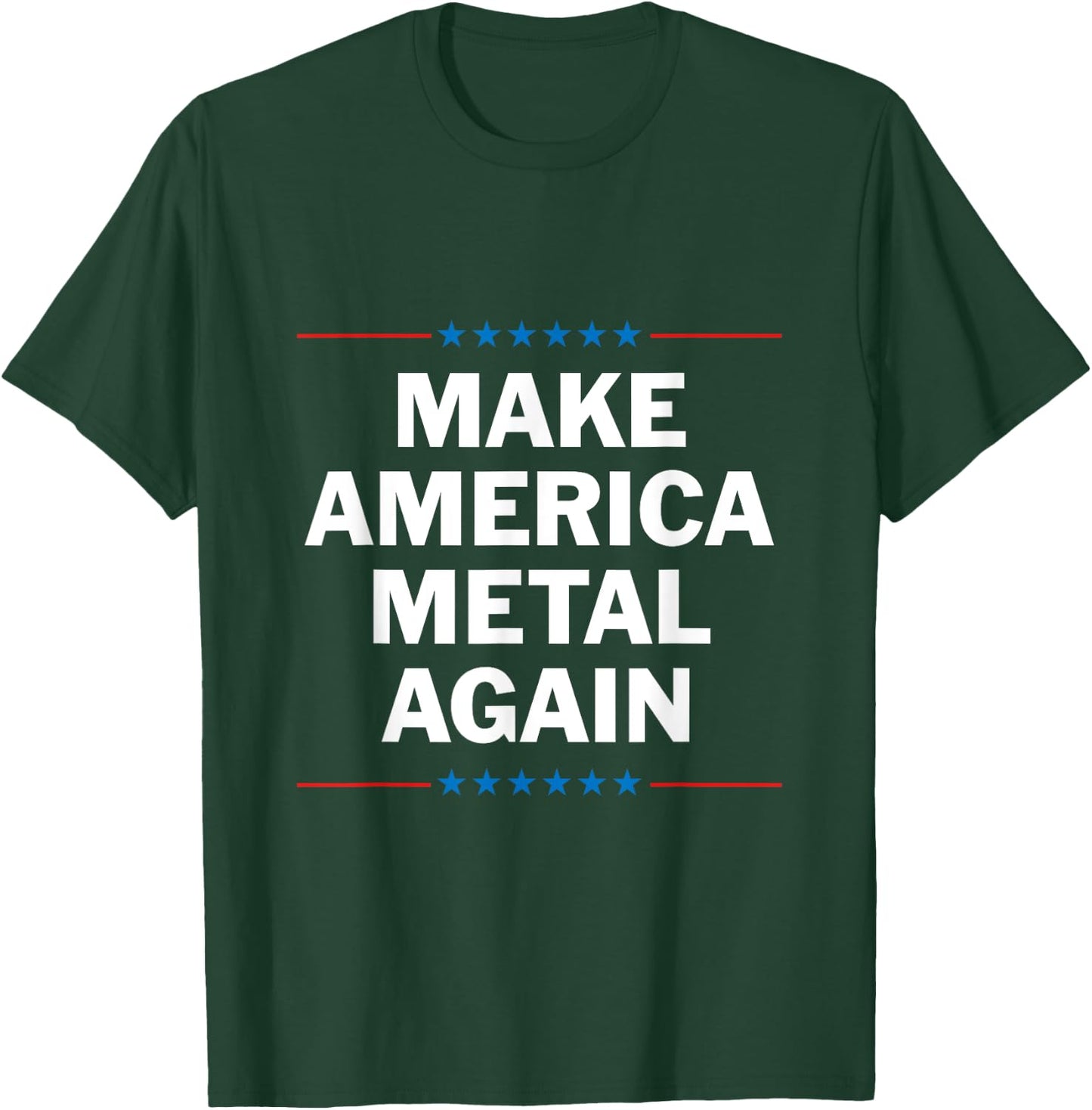 Make America Metal Again T-Shirt - T-Shirt | Forest