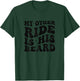 My Other Ride is His Beard Lover Funny Couples Quote Groovy T-Shirt - T-Shirt | Forest