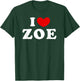 I Love Zoe, I Heart Zoe T-Shirt - T-Shirt | Forest