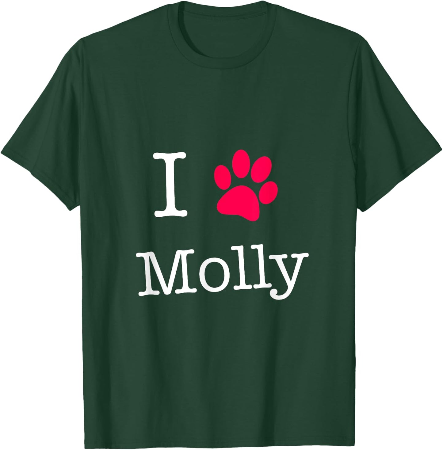 I Love Molly Dog Name Gift Shirt Women Girls Kids T-Shirt - T-Shirt | Forest