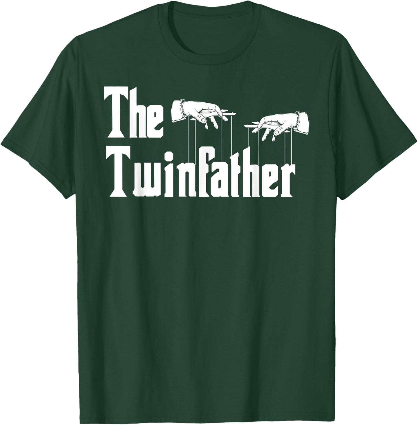 The Twinfather Father's Day Twin Dad Funny Daddy Of Twins T-Shirt - T-Shirt | Forest