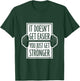 It Doesn't Get Easier You Just Get Stronger Gym Motivation T-Shirt - T-Shirt | Forest