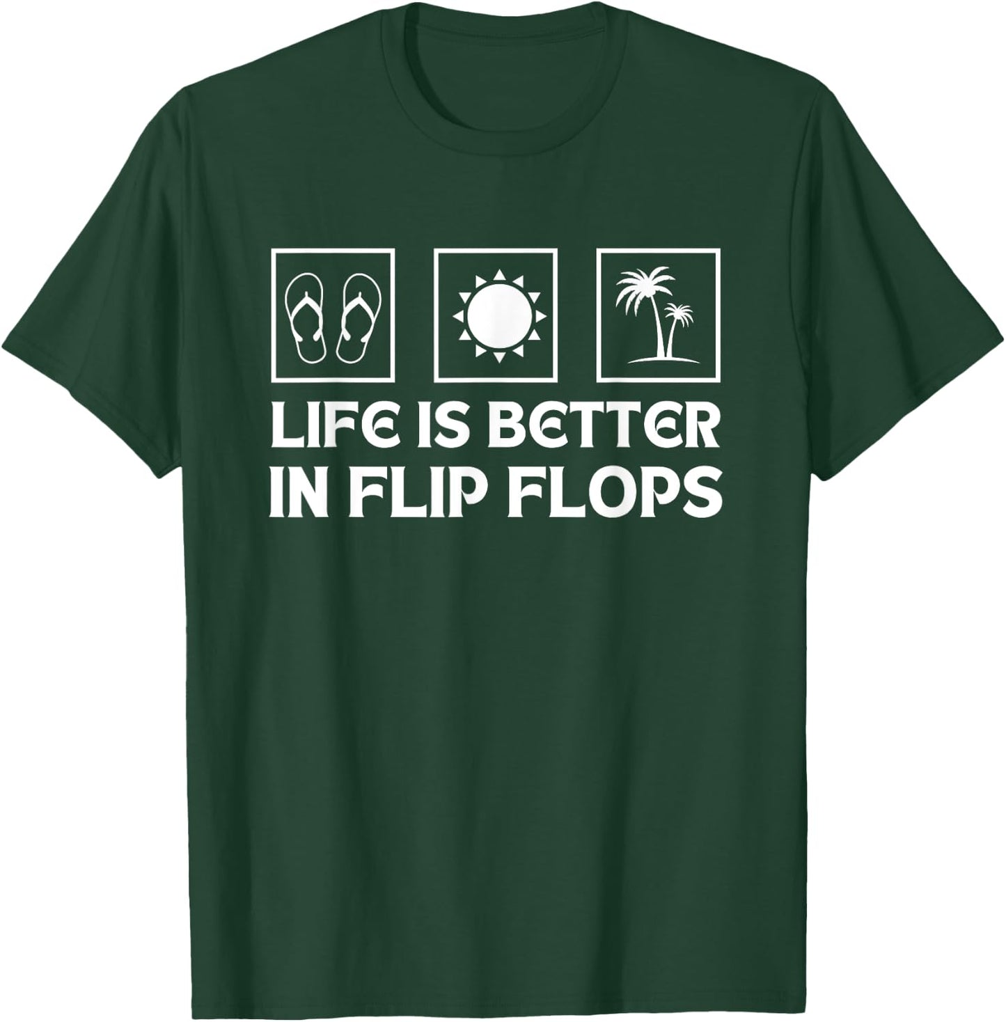 Summer Funny Beach Life is Better in Flip Flops T-Shirt - T-Shirt | Forest