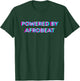 Powered By Afrobeat Music Festival Outfit T-Shirt - T-Shirt | Forest