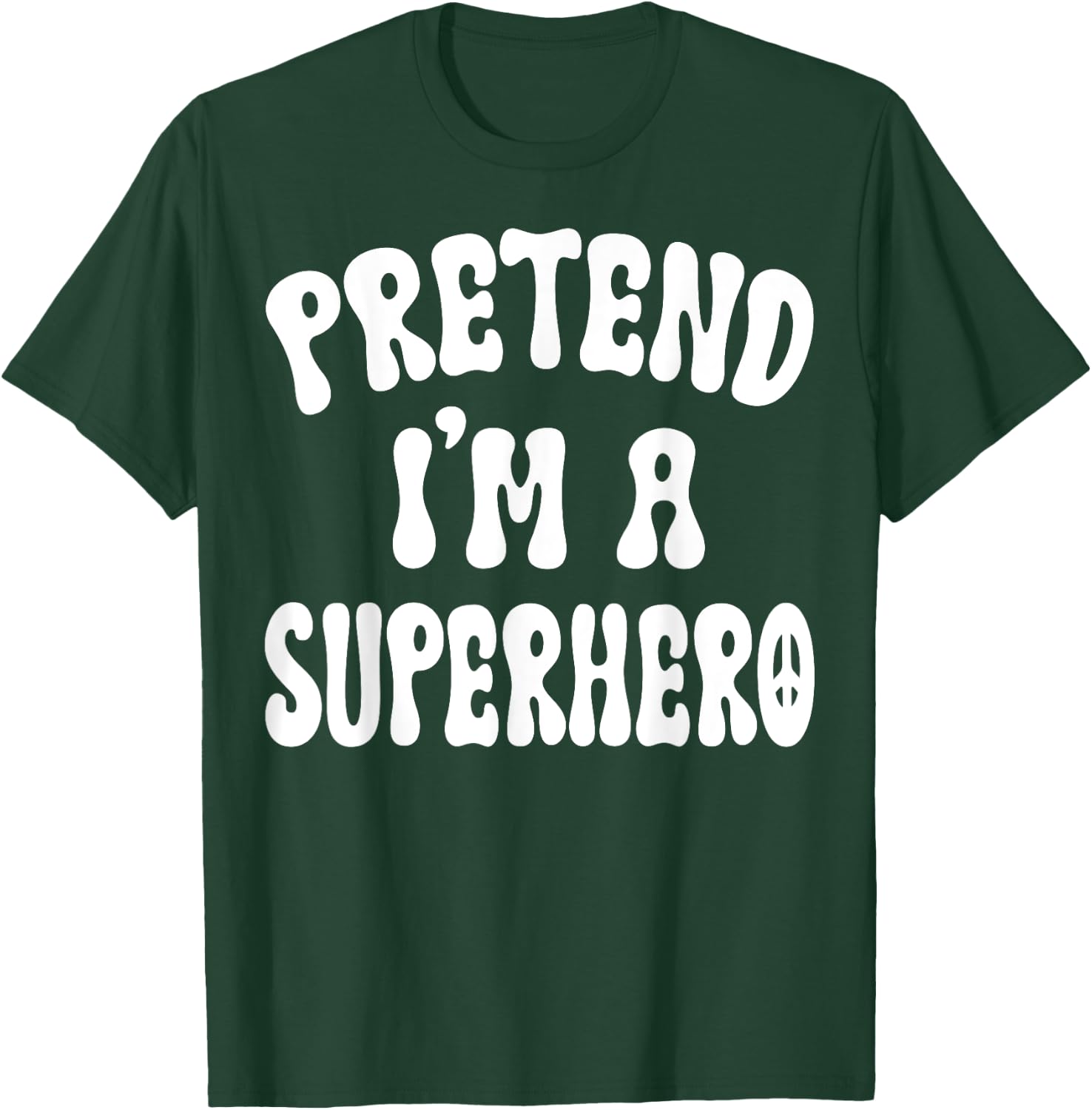 Pretend I'm A Superhero Funny Halloween Family Matching Lazy T-Shirt - T-Shirt | Forest