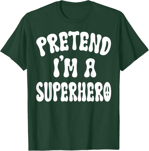Pretend I'm A Superhero Funny Halloween Family Matching Lazy