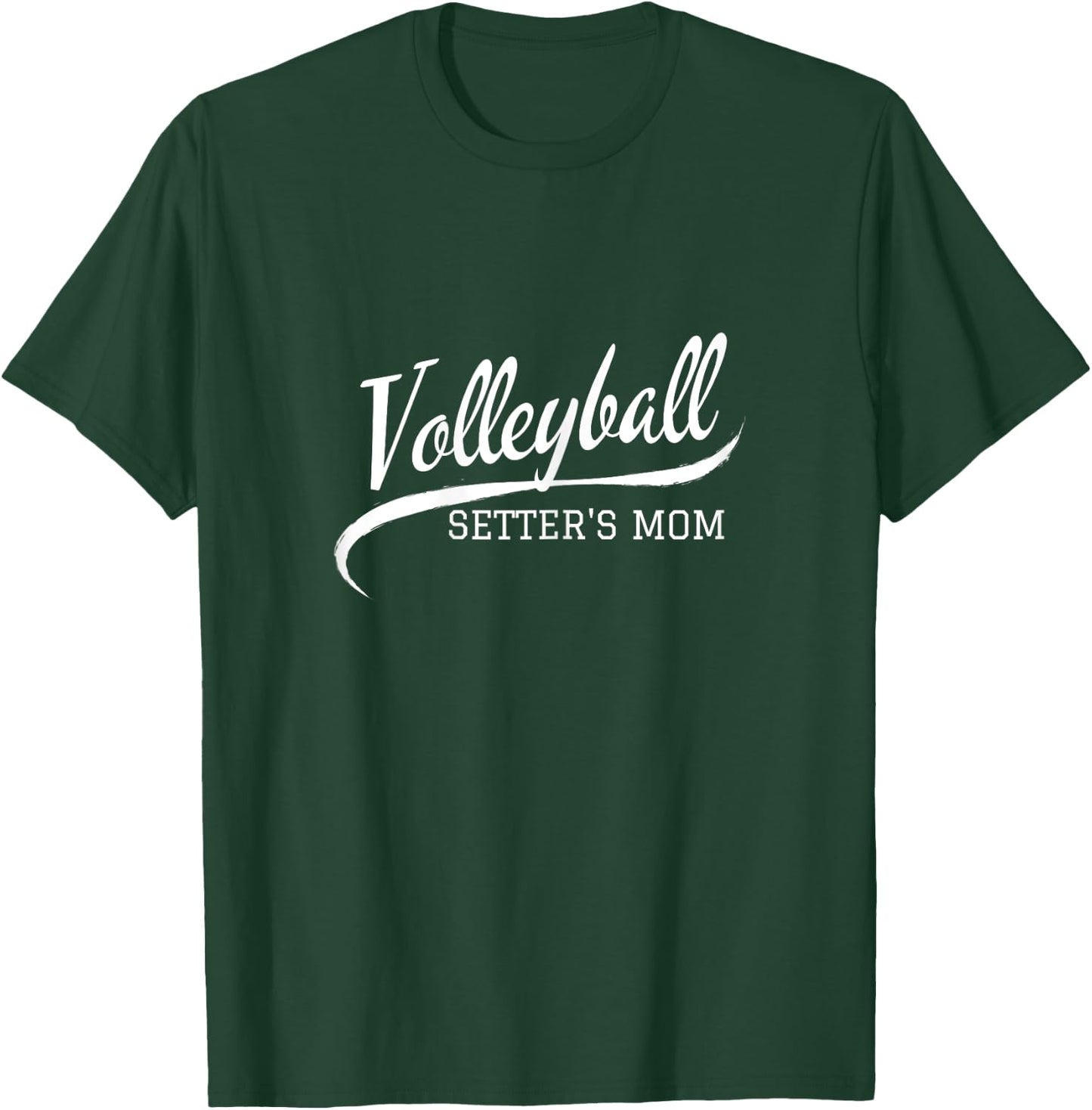 Fun Volleyball Player Setter's Mom Graphic T-Shirt - T-Shirt | Forest