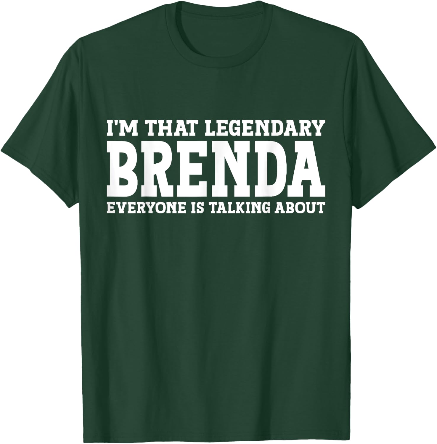 Brenda Personal Name First Name Funny Brenda T-Shirt - T-Shirt | Forest