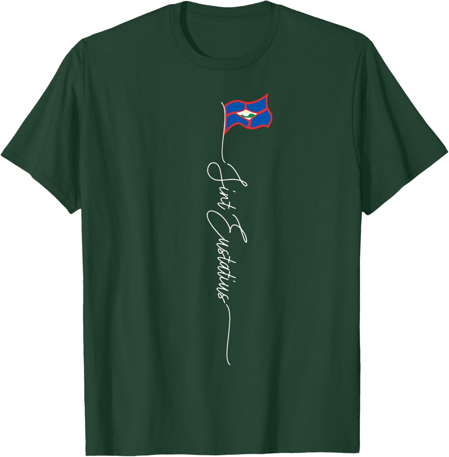 Sint Eustatius Statia St Eustatius Caribbean Patriotic Flag T-Shirt - T-Shirt | Forest