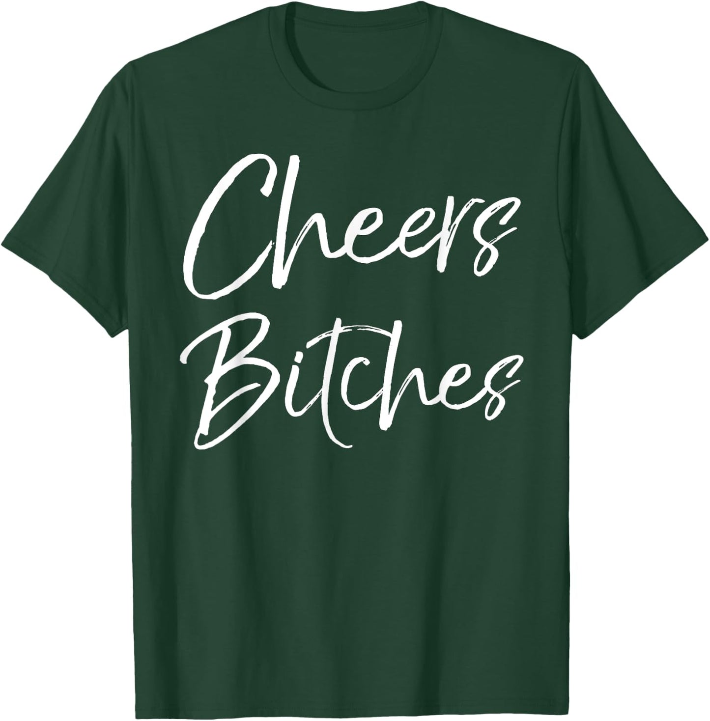 Cute Drinking Shirt Girls Weekend Gifts Party Cheers Bitches T-Shirt - T-Shirt | Forest