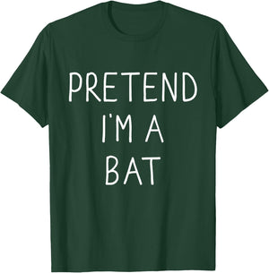 Pretend I'm a bat funny lazy easy DIY halloween costume T-Shirt - T-Shirt | Forest