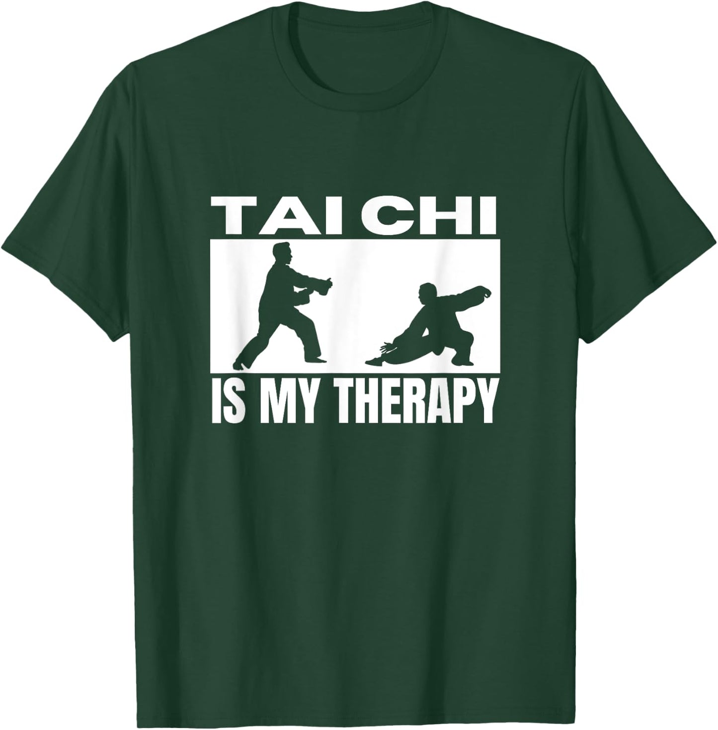 Tai Chi Is My Therapy Funny Tai Chi T-Shirt - T-Shirt | Forest