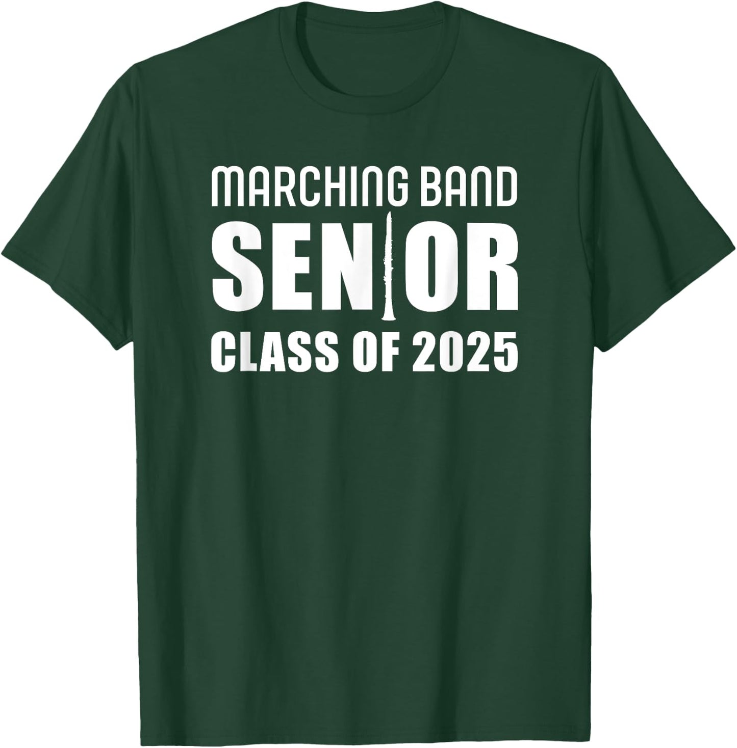 2025 Senior Clarinet Player Class of 2025 Marching Band T-Shirt - T-Shirt | Forest