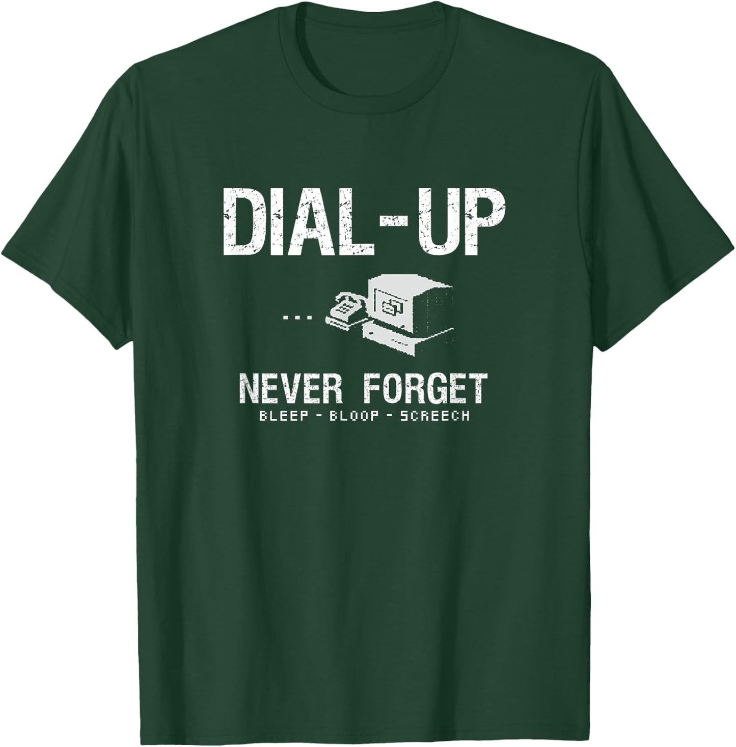 Dial-Up, Never Forget. Retro Modem, Funny Vintage Internet T-Shirt - T-Shirt | Forest